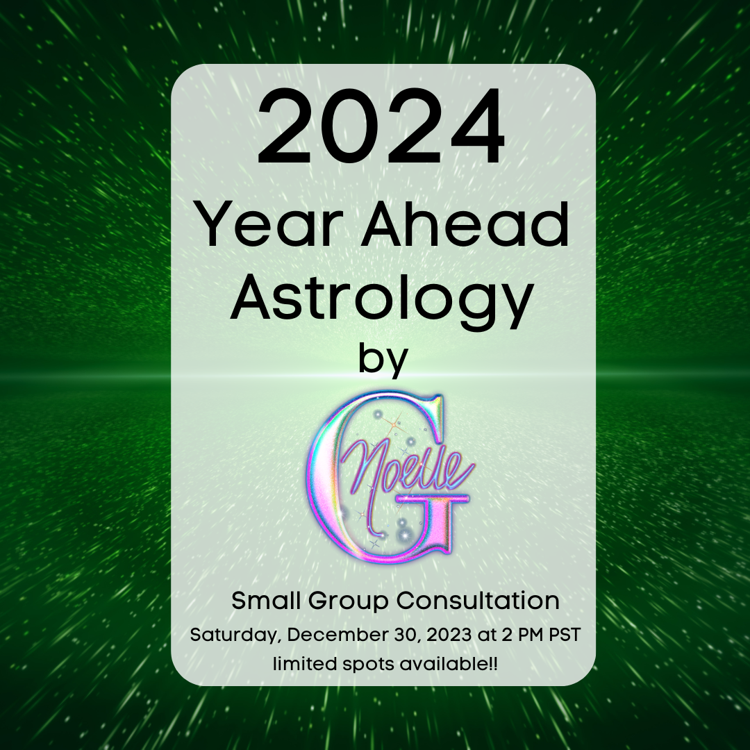 2024 Year Ahead Astrology Small Group Consultation Sat. 12 30 23