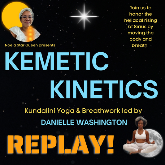 REPLAY: Kemetic Kinetics 2022